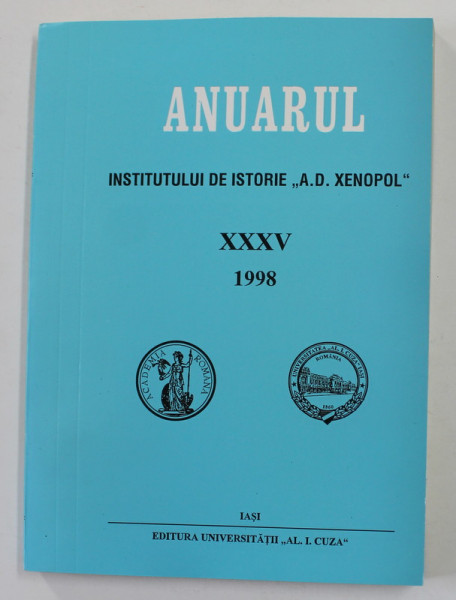 ANUARUL INSTITUTULUI DE ISTORIE ' A.D. XENOPOL ' , VOLUMUL XXXV , 1998