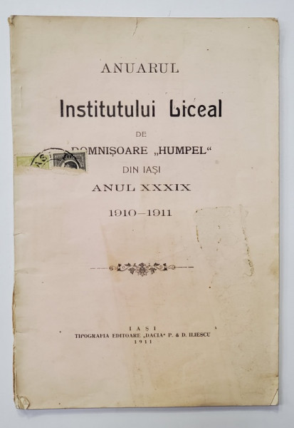 ANUARUL INSTITUTULUI LICEAL DE DOMNISOARE '' HUMPEL '' DIN IASI , ANUL XXXIX , 1910 - 1911