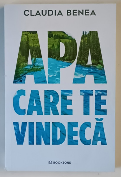 APA CARE TE VINDECA de CLAUDIA BENEA , 2025