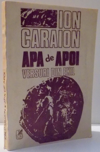 APA DE APOI, VERSURI DIN EXIL de ION CARAION , 1991