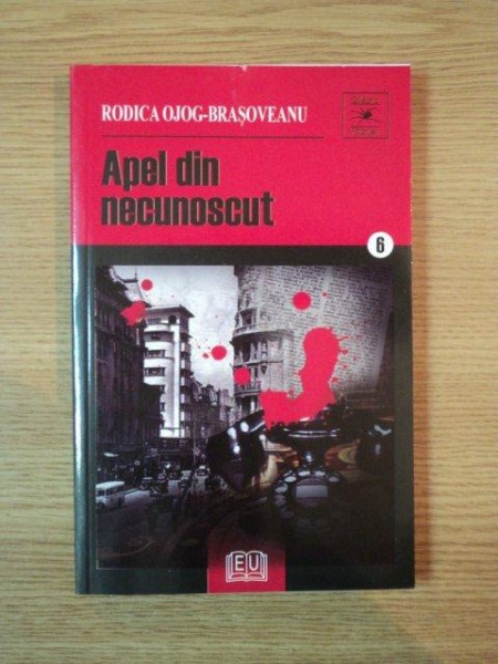 APEL DIN NECUNOSCUT de RODICA OJOG BRASOVEANU , 2007