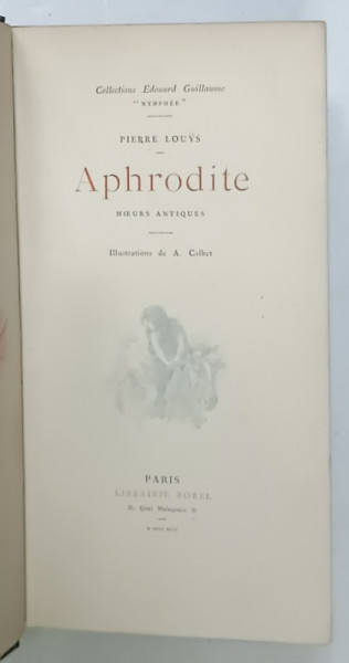 APHRODITE par PIERRE LOUYS , illustrations de A. CALBET , 1896