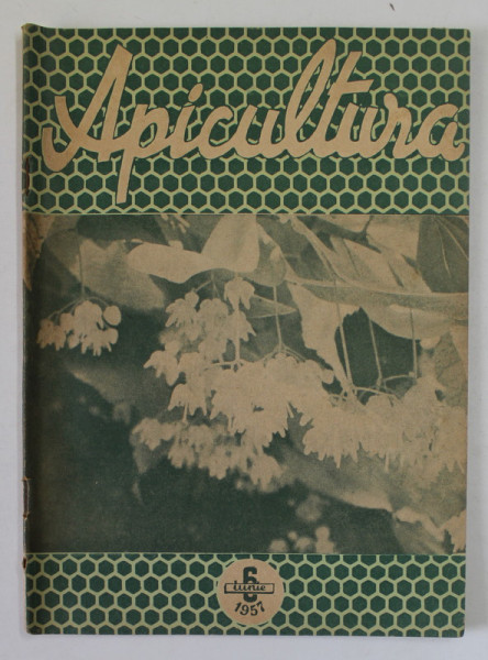 APICULTURA , ORGAN DE INDRUMARE APICOLA A MINISTERULUI AGRICULTURII SI SILVICULTURII , NR. 6 , IUNIE , 1957