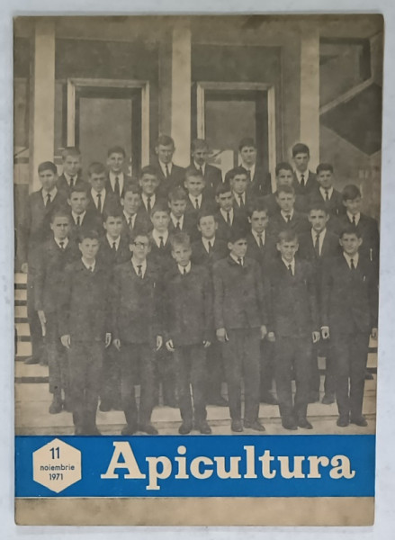 APICULTURA , REVISTA LUNARA ...ORGAN AL ASOCIATIEI CRESCATORILOR DE ALBINE DIN R.S.R. , NR. 11 , 1971
