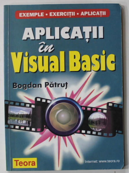 APLICATII IN VISUAL BASIC de BOGDAN PATRUT , 1999