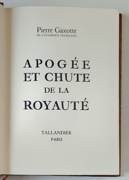 APOGEE ET CHUTE DE LA ROYAUTE , LOUIS LE BIEN AIME , 1715 - 1750 , TOME III par PIERRE GAXOTTE , 1973
