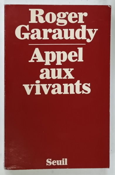 APPEL AUX VIVANTS par ROGER GARAUDY,  1979