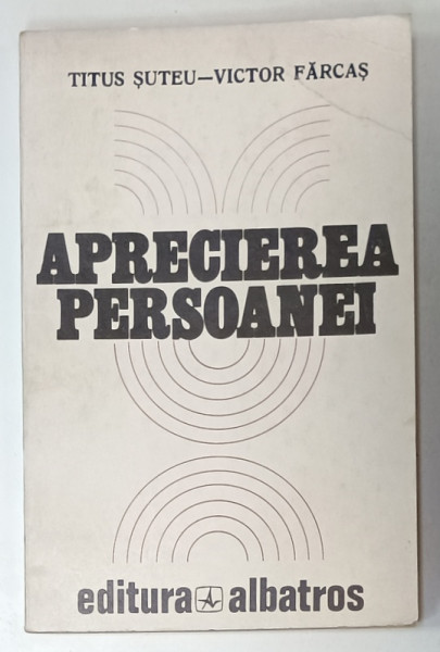 APRECIEREA PERSOANEI de TITUS SUTEU si VICTOR FARCAS , 1982