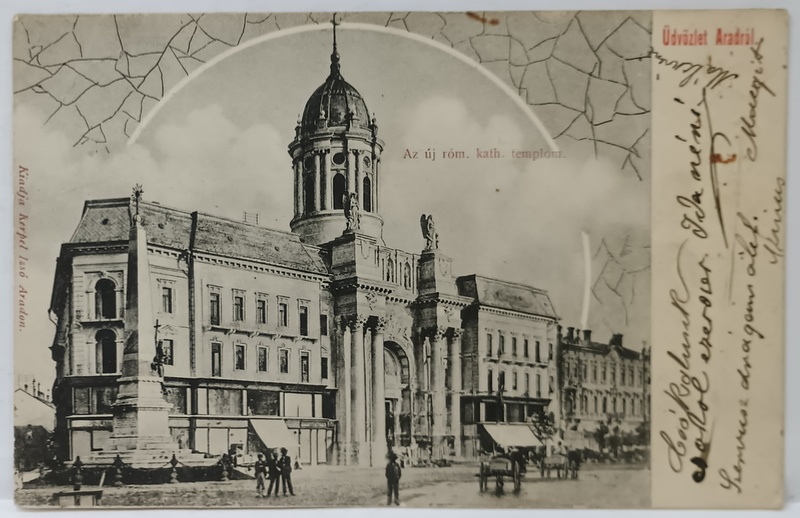 ARAD , CATEDRALA ROMANO - CATOLICA , CARTE POSTALA ILUSTRATA , CLASICA , DATATA  1903