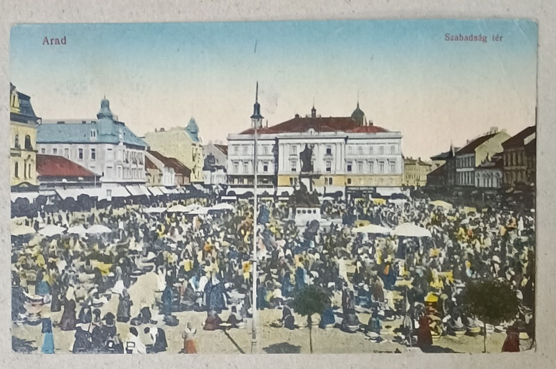 ARAD , ZI DE TARG IN PIATA CENTRALA , CARTE POSTALA , 1923