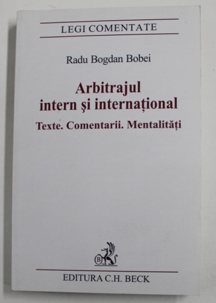 ARBITRAJUL INTERN SI INTERNATIONAL de RADU BOGDAN BOBEI , 2013