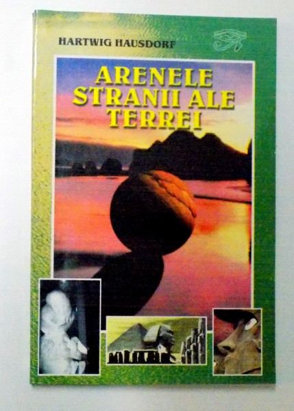 ARENELE STRANII ALE TERREI de HARTWIG HAUSDORF , 1999