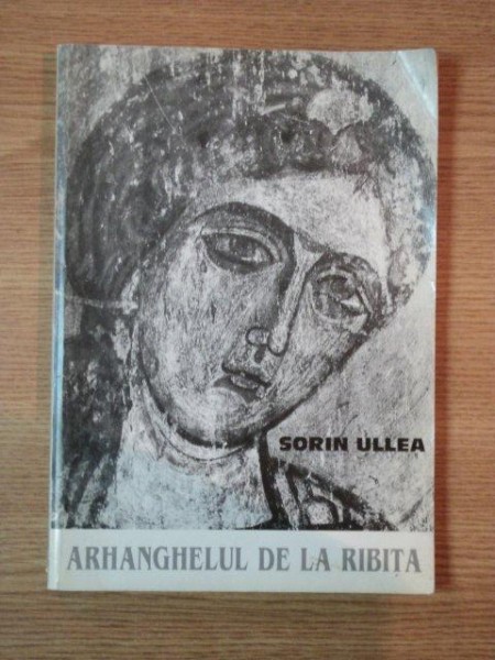 ARHANGHELUL DE LA RIBITA de SORIN ULLEA , 2001