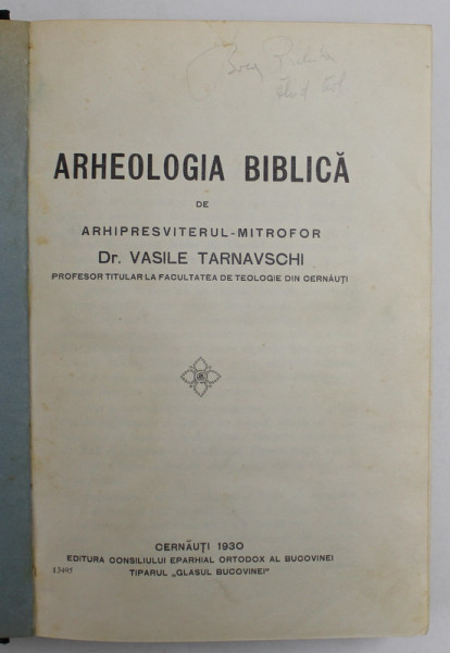 ARHEOLOGIA BIBLICA de ARHIPRESVITERUL - MITROFOR DR. VASILE TARNAVSCHI  1930