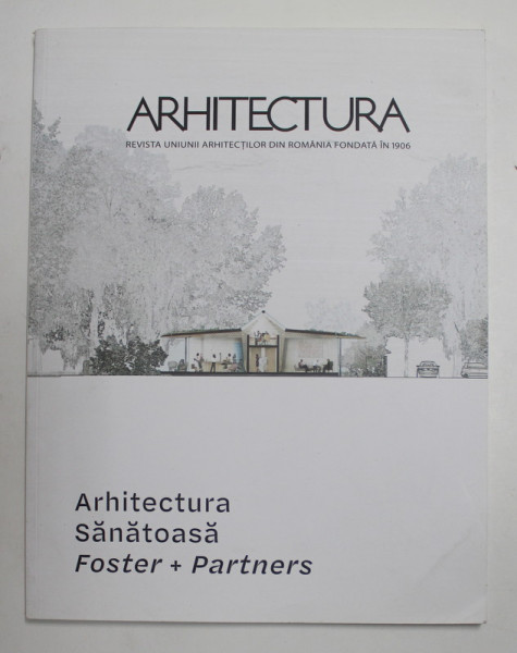 ARHITECTURA , REVISTA UNIUNII ARHITECTILOR DIN ROMANIA , NR. 6 - 2020