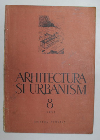 ARHITECTURA SI URBANISM , REVISTA , NR. 8 , 1852