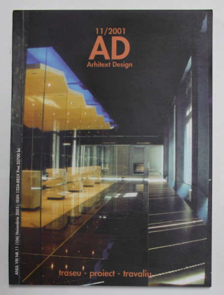 ARHITEX DESIGN , REVISTA EDITATA DE U.A.U.I.M. , ANUL VIII  , NOIEMBRIE , 2001