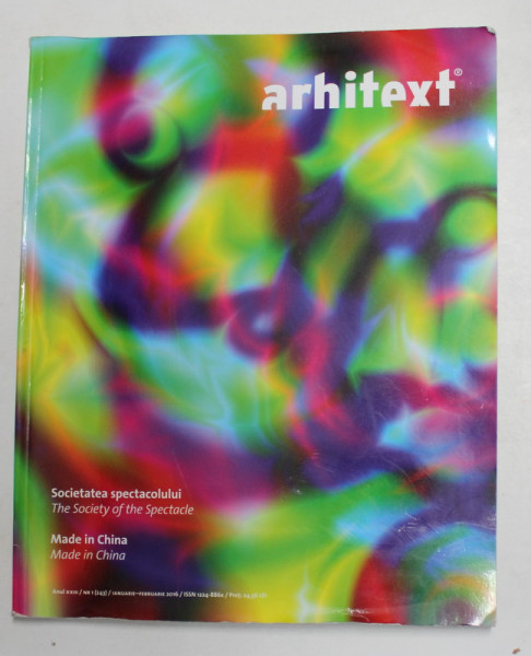 ARHITEXT , REVISTA EDITATA DE FUNDATIA ARHITEXDESIGN , ANUL XXIII , NR. 1 - 243 - IANUARIE - FEBRUARIE , 2016