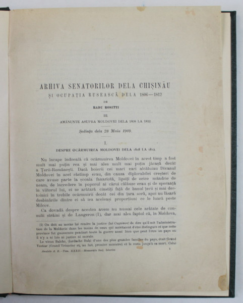 ARHIVA SENATORILOR DELA CHISINAU SI OCUPATIA RUSEASCA DELA 1806 - 1812 de RADU ROSETTI, III. AMANUNTE ASUPRA MOLDOVEI DELA 1808 LA 1812 , EDITIE INTERBELICA , LEGATURA CARTONATA