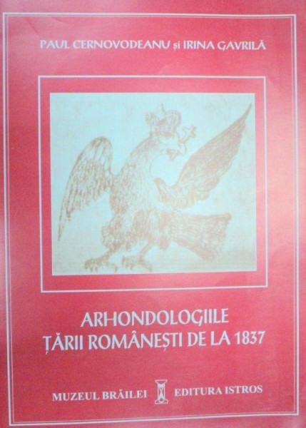 ARHONDOLOGIILE TARII ROMANESTI DE LA 1837  2002