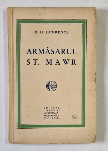 ARMASARUL ST. MAWR de D.H. LAWRENCE , EDITIE INTERBELICA