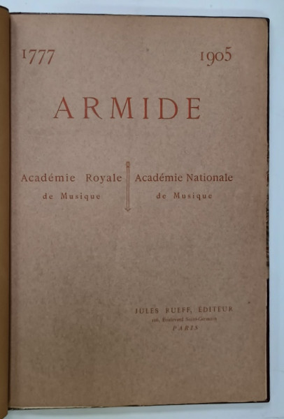 ARMIDE , TRAGEDIE EN 5 ACTES ET 8 TABLEAUX , 1777 , EDITIE ANASTATICA , RETIPARITA 1905