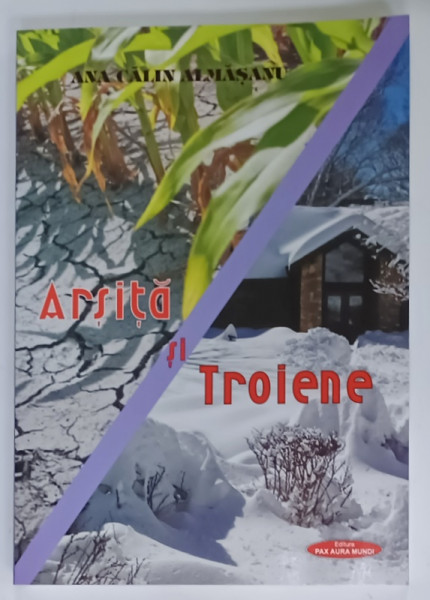 ARSITA SI TROIENE de ANA CALIN ALMASANU , 2016