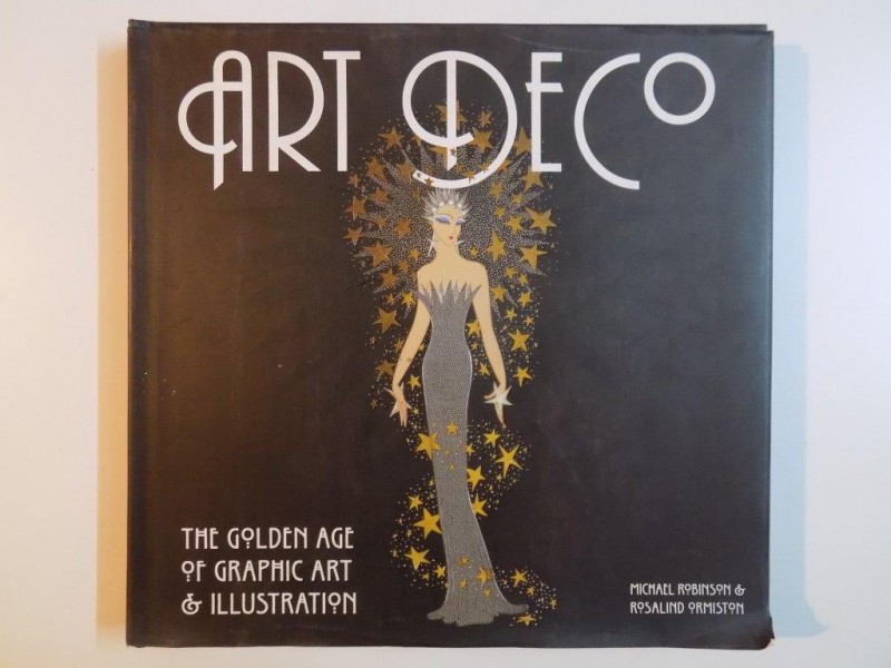 ART DECO , THE GOLDEN AGE OF GRAPHIC ART , 2008