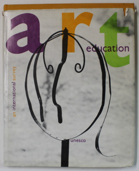 ART EDUCATION : AN INTERNATIONAL SURVEY , 1972 , PREZINTA HALOURI DE APA