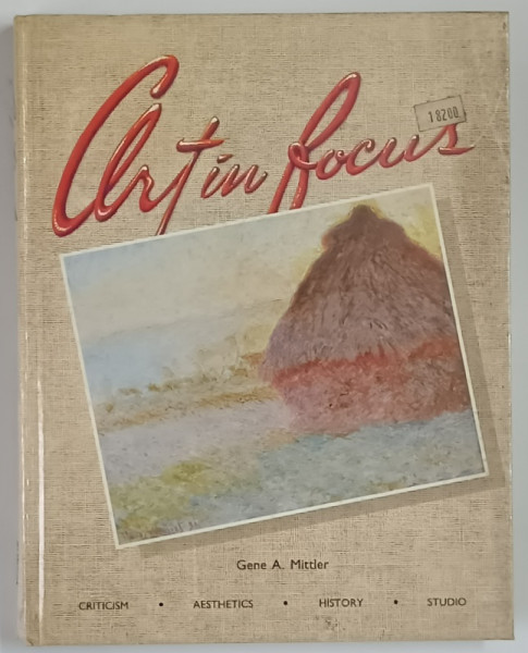 ART IN FOCUS , SECOND EDITION by GENE A. MITTLER , 1989