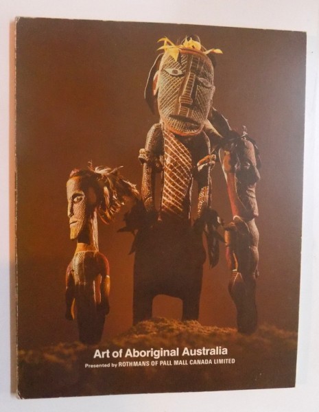 ART OF ABORIGINAL AUSTRALIA presented by ROTHMANS OF PALL MALL CANADA LIMITED
