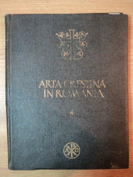 ARTA CRESTINA IN ROMANIA, SECOLUL AL XV LEA, BUC. 1985