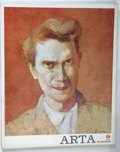ARTA PLASTICA , REVISTA EDITATA DE UNIUNEA ARTISTILOR PLASTICI DIN R. S. R. , ANUL XIII , NUMERELE 7 - 8 , 1966