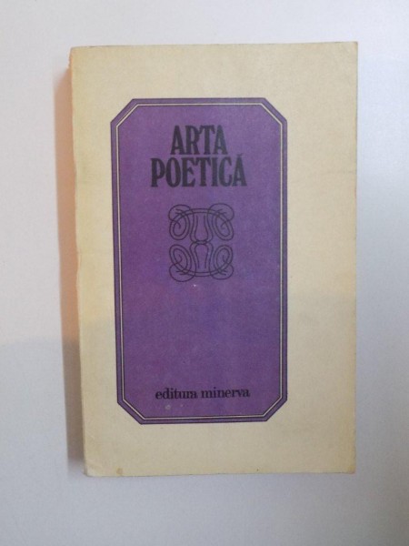 ARTA POETICA , ANTOLOGIE DE LIRICA ROMANEASCA , 1983