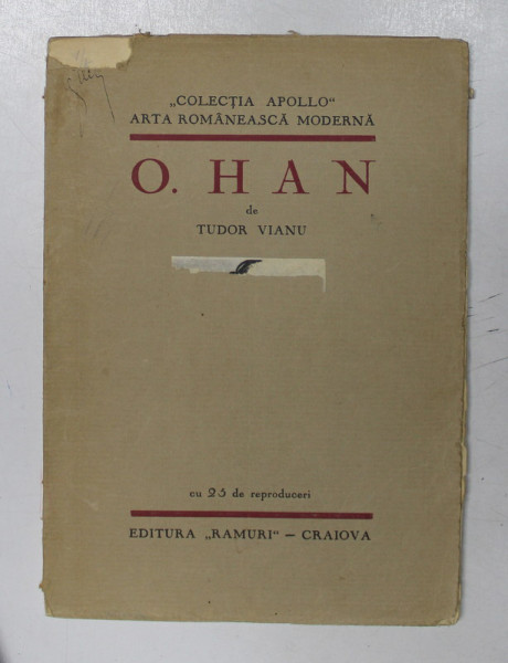 ARTA ROMANEASCA MODERNA, O. HAN de TUDOR VIANU, CU 25 DE REPRODUCERI