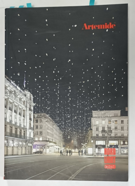 ARTEMIDE , NORD LIGHT - ITALIA  , CATALOG DE CORPURI DE ILUMINAT PENTRU PLAFOANE SI PERETI , TEXT IN ITALIANA SI ENGLEZA , 2011