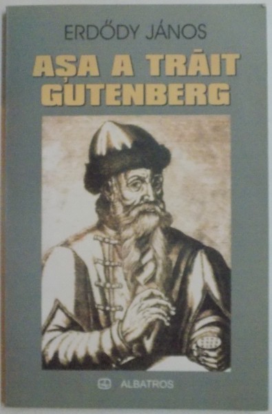 ASA A TRAIT GUTENBERG de ERDOY JANOS , 2006