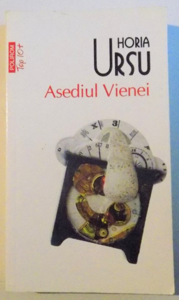 ASEDIUL VIENEI de HORIA URSU, EDITIA A II - A, 2012