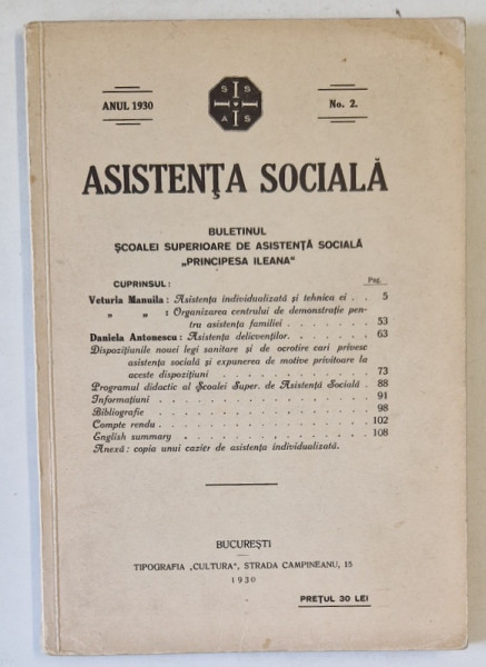 ' ASISTENTA SOCIALA ' BULETINUL SCOALEI SUPERIOARE DE ASISTENTA SOCIALA ' PRINCIPESA ILEANA ' , NR. 2 , 1930