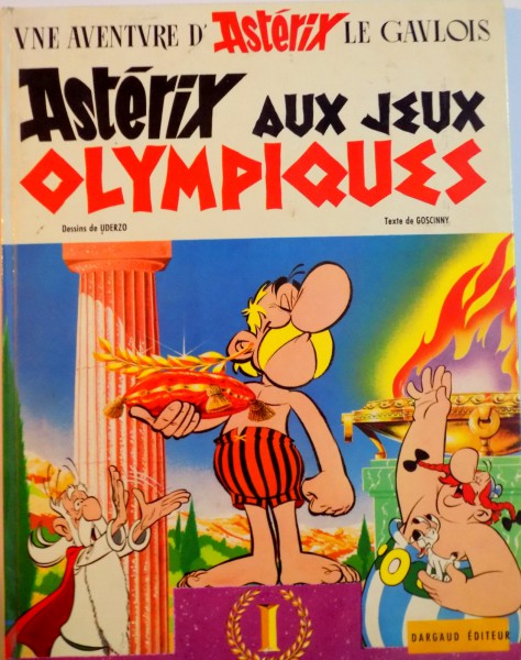 ASTERIX AUX JEUX OLYMIOQIES de GOSCINNY, ILUSTRATII de UDERZO, 1968