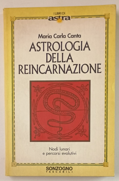 ASTROLOGIA DELLA REINCARNAZIONE di MARIA CARLA CANTA , TEXT IN LIMBA ITALIANA , 1996 , PREZINTA  INSEMNARI SI SUBLINIERI *