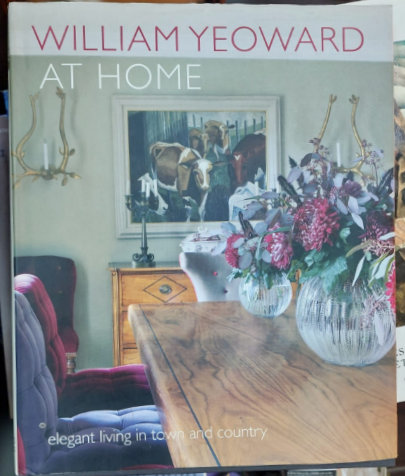 AT HOME , ELEGANT LIVING IN TOWN AND COUNTRY by WILLIAM YEOWARD , 2010