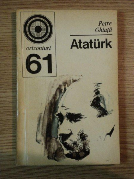 ATATURK de PETRE GHIATA , 1975