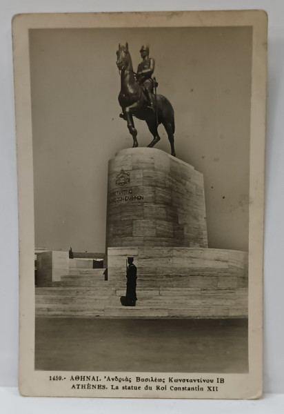 ATENA , STATUIA REGELUI CONSTANTIN XII , CARTE POSTALA , INCEPUTUL SEC XX