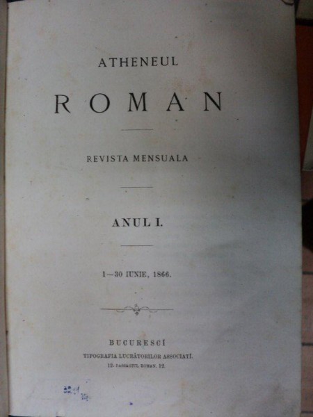 Atheneul roman Revista mensuala  ANUL I  -BUCURESTI