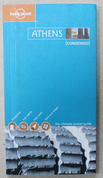 ATHENS , CONDENSED , LONELY PLANET GUIDE by VICTORIA KYRIAKOPOULOS , 2002