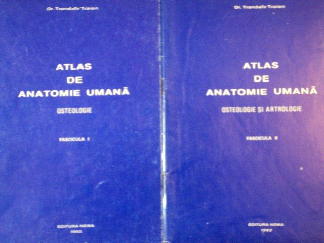 ATLAS DE ANATOMIE UMANA de TRANDAFIR TRAIAN, 2 VOL: OSTEOLOGIE / OSTEOLOGIE SI ARTROLOGIE   1993