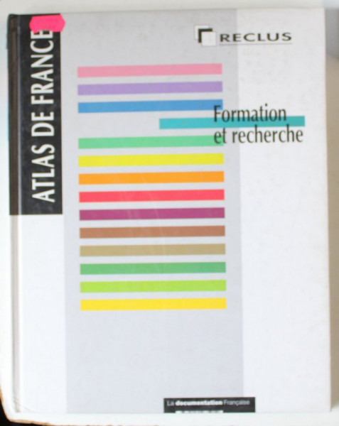 ATLAS DE FRANCE , VOLUMUL IV : FORMATION ET RECHERCHE , 1995