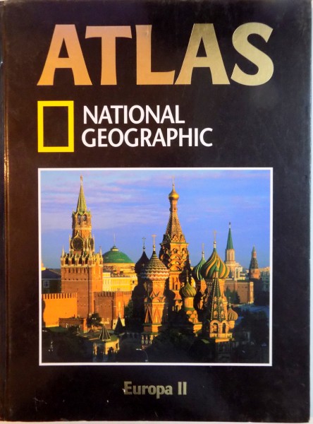 ATLAS NATIONAL GEOGRAPHIC, VOL. II, EUROPA PARTEA A II-A, 2004