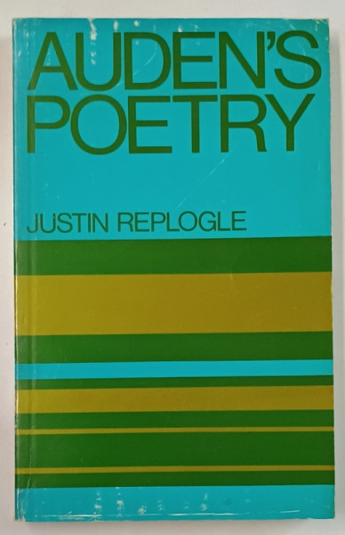 AUDEN 'S POETRY by JUSTIN REPLOGLE , 1969